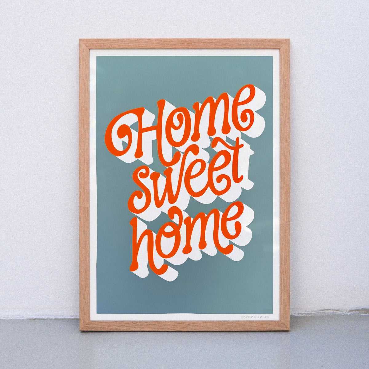 Edition SCHEE Home sweet home (DIN A3) | Edition SCHEE | Siebdruck