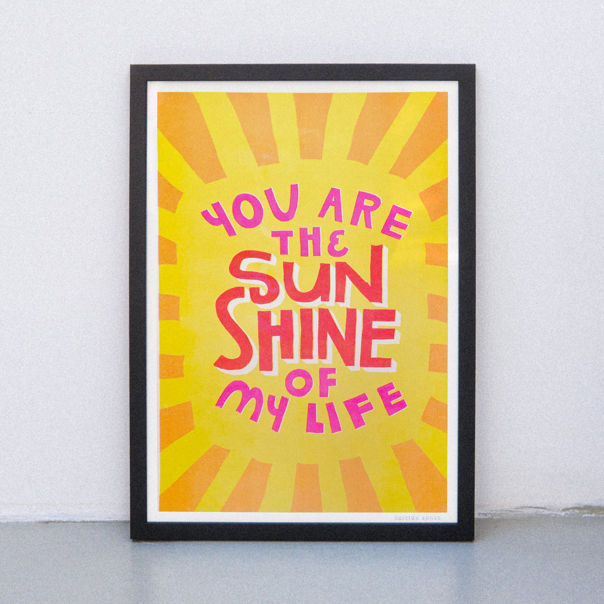 Edition SCHEE You are the sunshine (DIN A3) | Edition SCHEE | Risographie