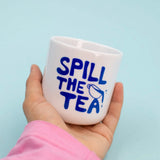 J.Clay Tasse “Spill the Tea” | Lustiger Spruch | J.Clay