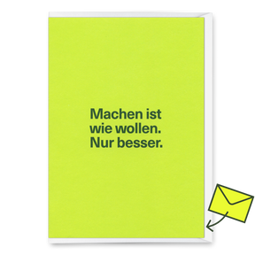 Deli Cards Grußkarte "Machen ist wie wollen" | Lustige Klappkarte für jeden Anlass