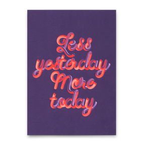 Deli Cards Postkarte "Less yesterday, more today" | Ausgefallene Karte mit Spruch