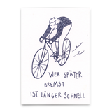 Deli Cards Postkarte "Wer später bremst" | Lustige Karte mit Spruch