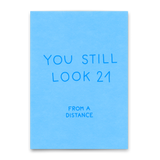 Deli Cards Postkarte "You still look 21" | Lustige Karte mit Spruch zum Geburtstag