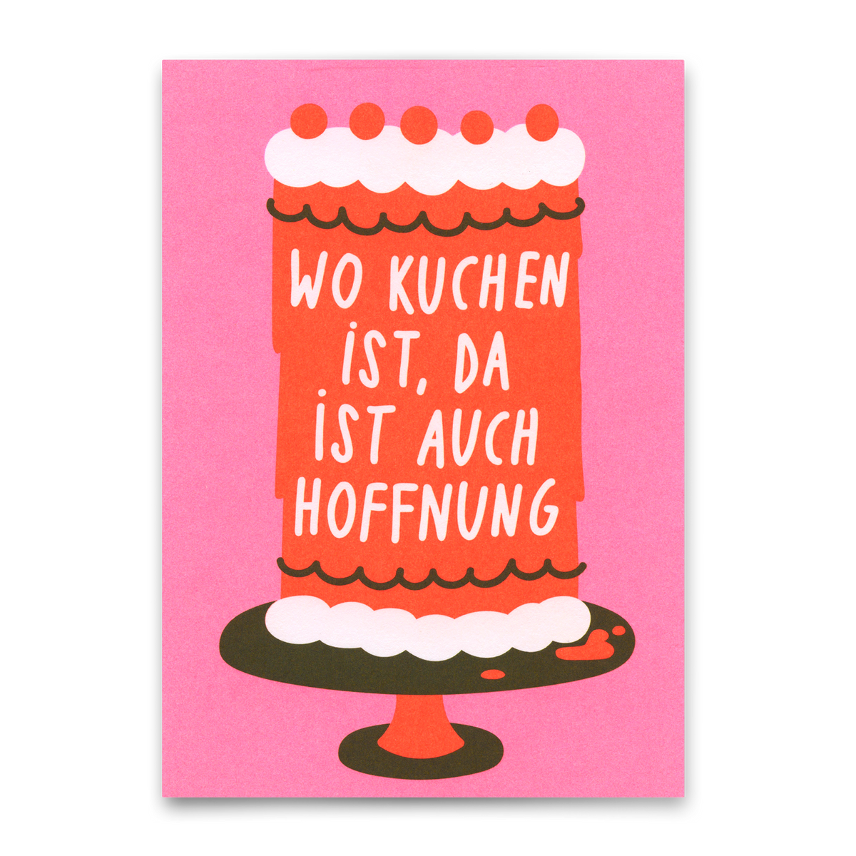 Deli Cards Postkarte "Wo Kuchen ist, da ist auch Hoffnung" | Ausgefallene Karte mit Spruch
