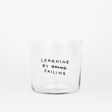 YAHYA Studio Trinkglas „Learning by Failing“ | Weise Typo auf Glas | YAHYA Studio