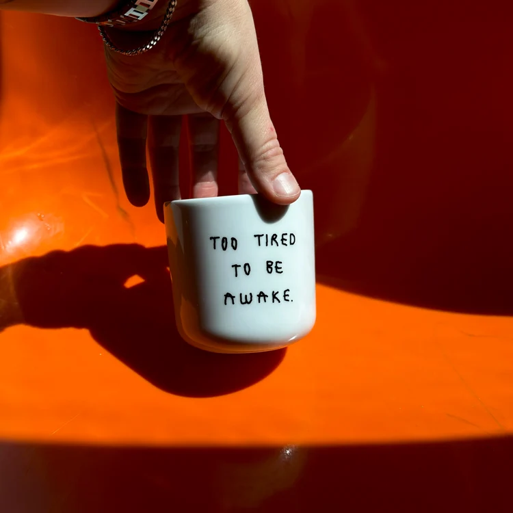 YAHYA Studio Becher „Too Tired to Be Awake“ | Statement Becher | YAHYA Studio