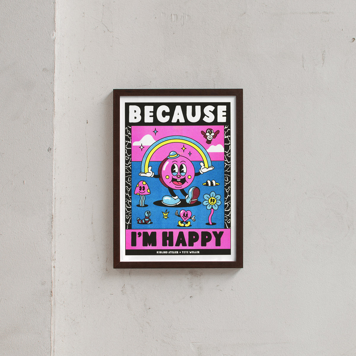 Yeye Weller Because I'm Happy (DIN A3) | Risographie Print von Yeye Weller