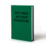 Ohh Deer Notizbuch “Next Week Has Been Exhausting” A7 | Ohh Deer