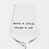 selekkt Weinglas “Wine a Little” | Weinliebe mit Humor | selekkt
