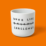YAHYA Studio Becher „Work Life Challenge“ | Aus Keramik | YAHYA Studio