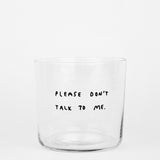 YAHYA Studio Trinkglas „Please Don't Talk to Me“ | Witziger Spruch | YAHYA Studio